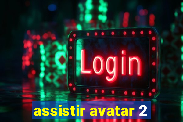 assistir avatar 2